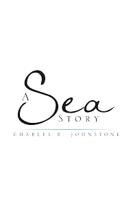 A Sea Story by Charles R. Johnstone