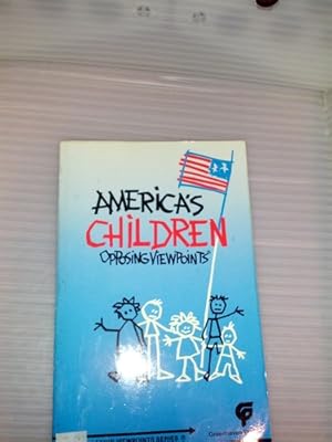 Americas Children Opposing Viewpoints