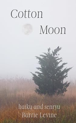 Cotton Moon: haiku and senryu