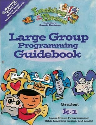Looking at the Pieces Spring Quarter Large Group Programming Guidebook: God's Story: Genesis-Revelation (Promiseland)