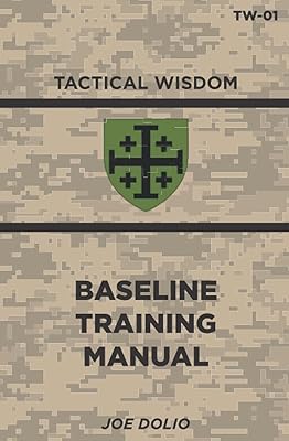 Base Line Training Manual: Tactical Wisdom Series