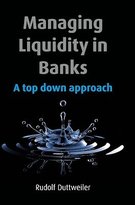 Managing Liquidity in Banks: A Top Down Approach