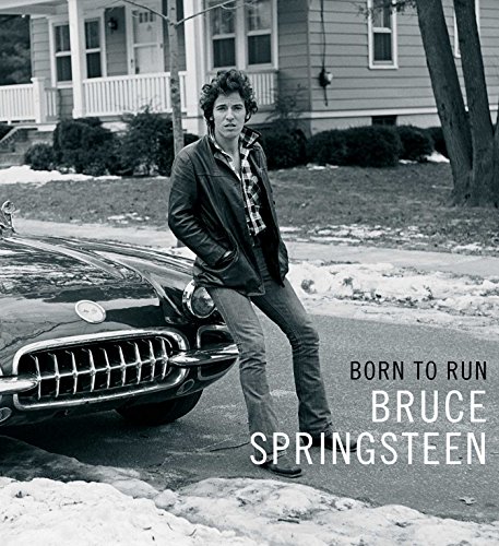 Born to Run by Bruce Springsteen