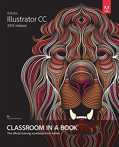 Adobe Illustrator CC Classroom in a Book by Brian Wood