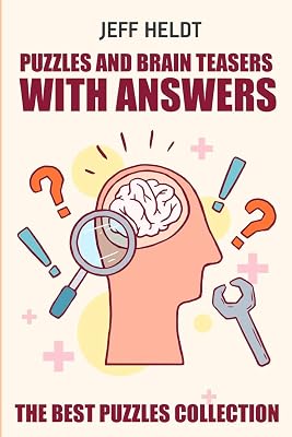 Puzzles And Brain Teasers With Answers: Norinori Puzzles - The Best Puzzles Collection (Logic And Math Puzzle Books)