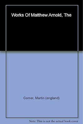 The Works of Matthew Arnold