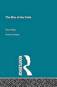 The Rise of the Celts by Henri Hubert