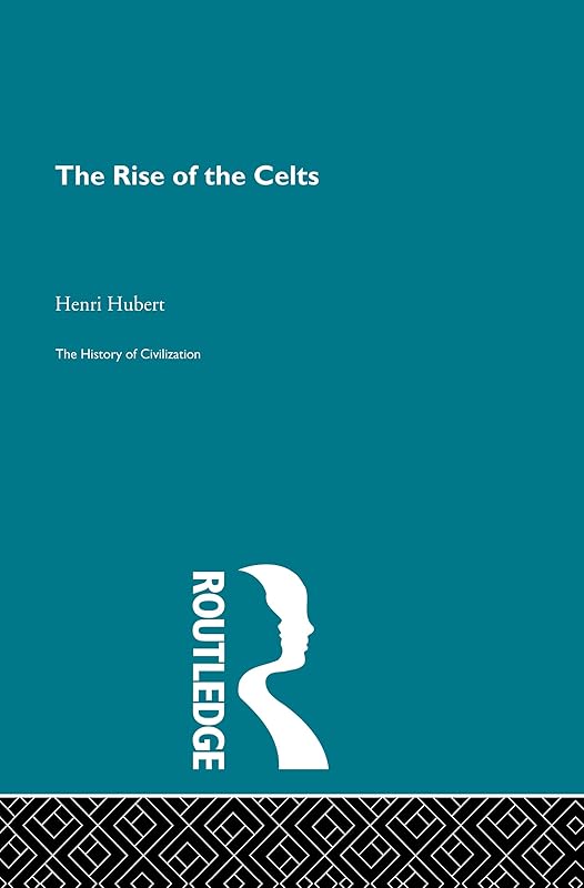 The Rise of the Celts by Henri Hubert