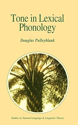 Tone in Lexical Phonology (Studies in Natural Language and Linguistic Theory, 4)