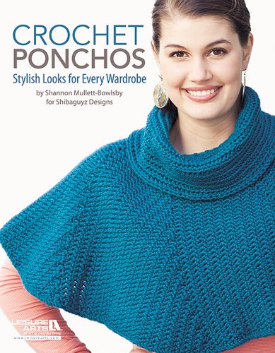 Crochet Ponchos by Leisure Arts