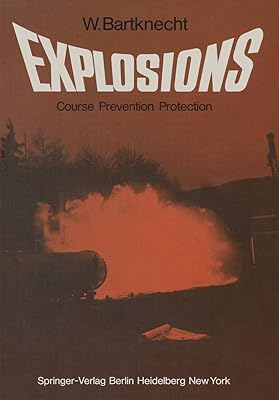 Explosions: Course, Prevention, Protection