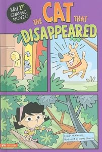 The Cat That Disappeared (My First Graphic Novel)