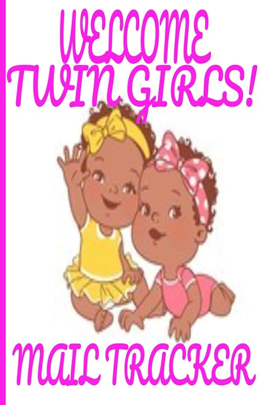 WELCOME TWIN GIRLS! MAIL TRACKER/PINK AND WHITE PAGES/(6X9) INCH/50 PAGES/GIFT FOR PREGNANT WOMEN AND COUPLES EXPECTING TWIN GIRLS/MAIL TRACKER ... OUTGOING MAIL/ BABY SHOWER GIFT BOOK by Book Lover