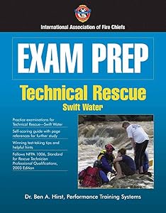 Exam Prep: Technical Rescue-Swift Water (Exam Prep Series) by Ben A. Hirst