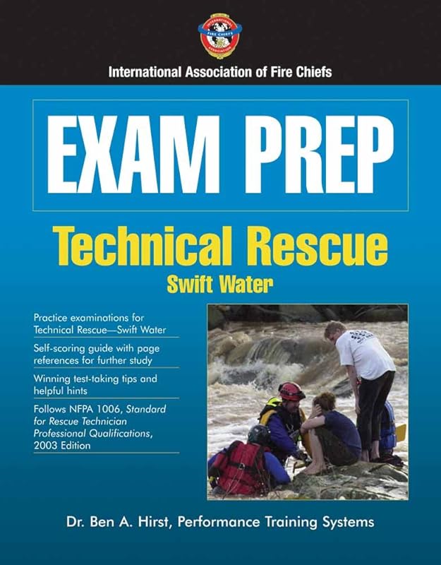 Exam Prep: Technical Rescue-Swift Water (Exam Prep Series) by Ben A. Hirst
