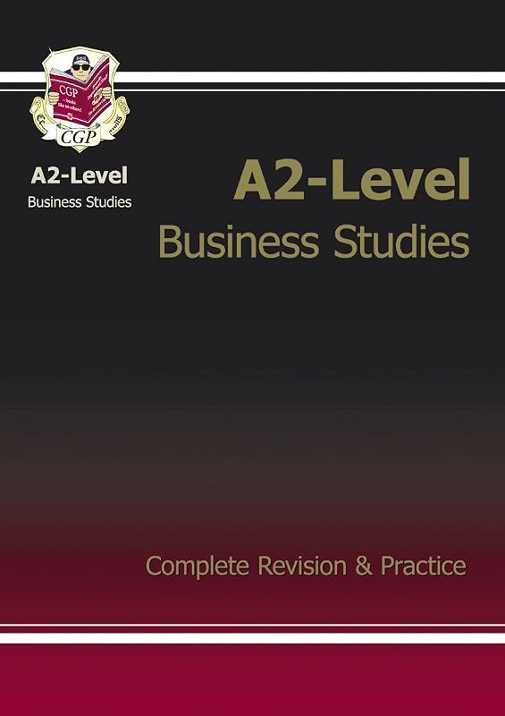 A2-Level Business Studies Complete Revision & Practice by R. et al. Powers