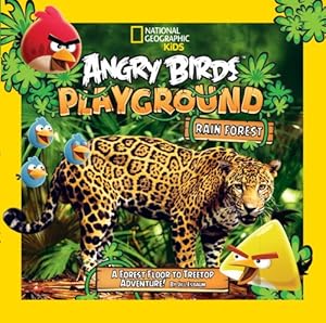 Angry Birds Playground: Rain Forest: A Forest Floor to Treetop Adventure