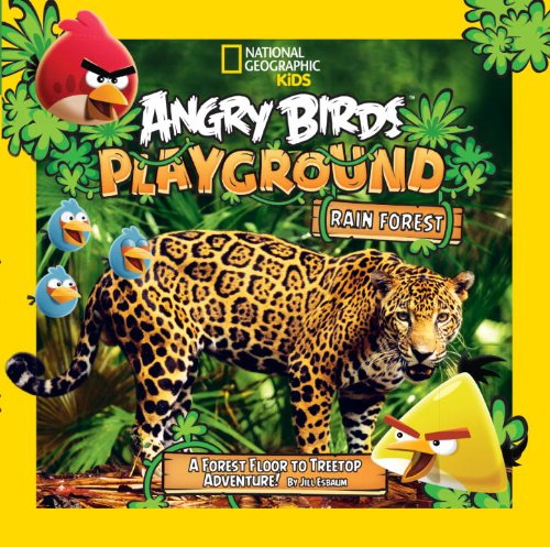 Angry Birds Playground: Rain Forest: A Forest Floor to Treetop Adventure by Jill Esbaum