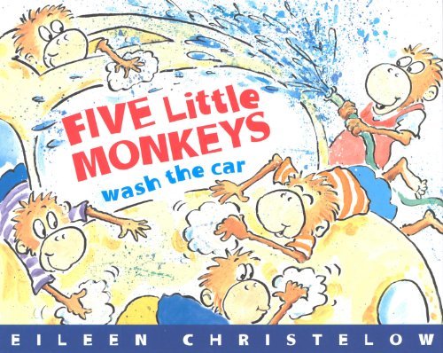 Five Little Monkeys Wash the Car (A Five Little Monkeys Story) by Eileen Christelow