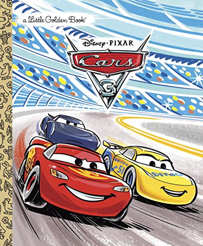 Cars 3 Little Golden Book by Victoria Saxon