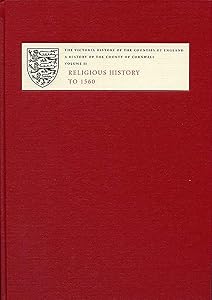 A History of the County of Cornwall: II: Religious History to 1560 (Victoria County History) by Nicholas Orme