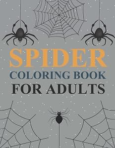 Spider Coloring Book For Adults: Spider Coloring Book For Kids Ages 4-12 by Azizul Press