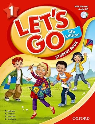 Let's Go 1 Student Book with Audio CD: Language Level: Beginning to High Intermediate. Interest Level: Grades K-6. Approx. Reading Level: K-4