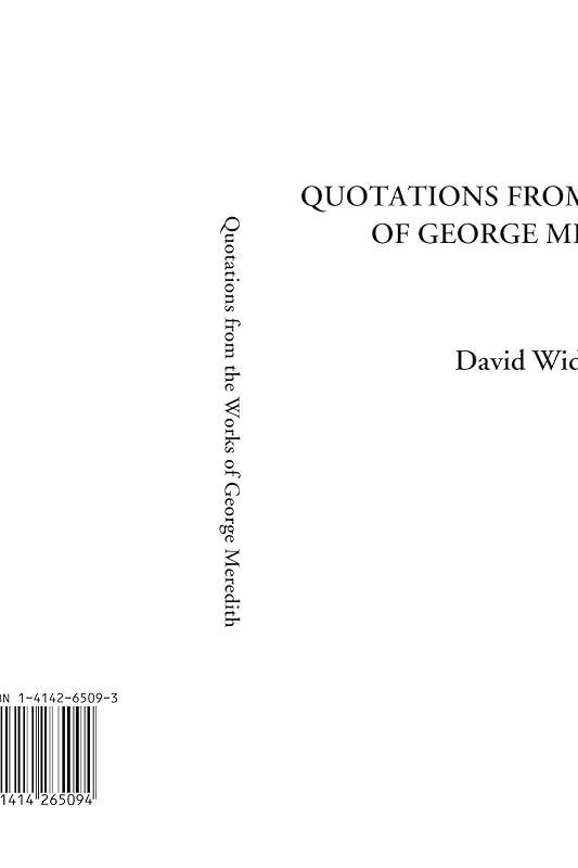 Quotations from the Works of George Meredith by George Meredith
