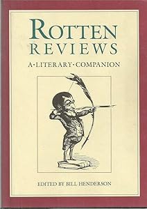 Rotten Reviews: A Literary Companion