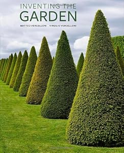 Inventing the Garden by Matteo Vercelloni