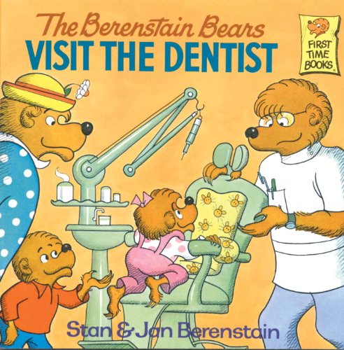 The Berenstain Bears Visit the Dentist (First Time Books(R)) by Stan Berenstain