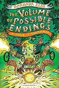 The Volume of Possible Endings: A Tale of Fontania