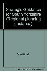 Strategic Guidance for South Yorkshire (Regional Planning Guidance)