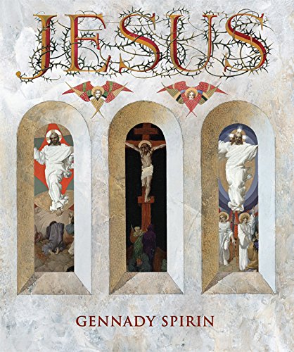 Jesus: His Life in Verses from the King James Holy Bible by Gennady Spirin