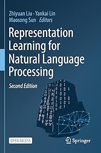 Representation Learning for Natural Language Processing by Zhiyuan Liu