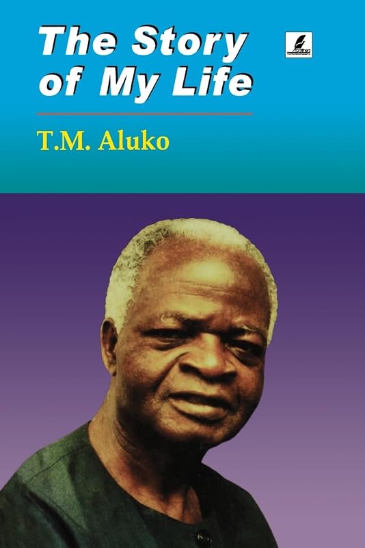 The Story of My Life by T M Aluko