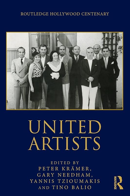 United Artists (The Routledge Hollywood Centenary Series) by Peter Krämer