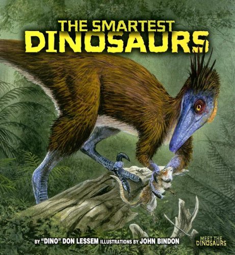 The Smartest Dinosaurs (Meet the Dinosaurs) by Don Lessem