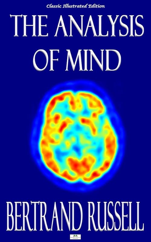 The Analysis of Mind - Classic Illustrated Edition by Bertrand Russell