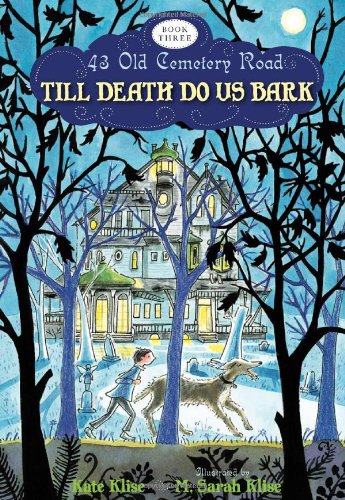Till Death Do Us Bark by Kate Klise