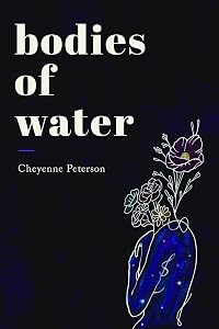 Bodies of Water by Cheyenne Peterson