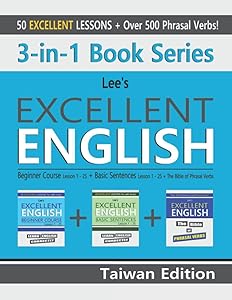 3-in-1 Book Series: Lee’s Excellent English Beginner Course Lesson 1 – 25 Taiwan Edition + Lee’s Excellent English Basic Sentences Lesson 1 – 25 ... Excellent English Books - Taiwan Edition)