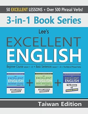 3-in-1 Book Series: Lee’s Excellent English Beginner Course Lesson 1 – 25 Taiwan Edition + Lee’s Excellent English Basic Sentences Lesson 1 – 25 ... Excellent English Books - Taiwan Edition)