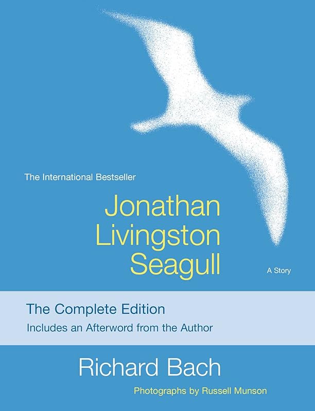 Jonathan Livingston Seagull: The Complete Edition by Richard Bach