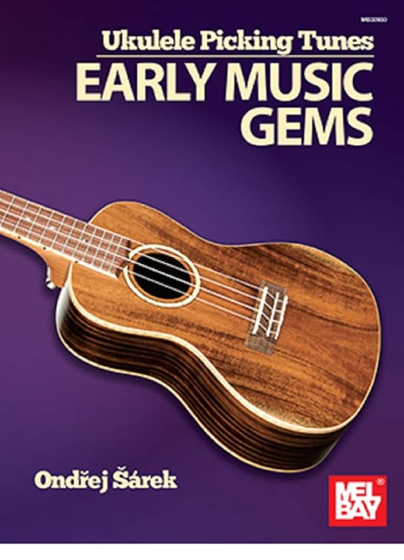 Ukulele Picking Tunes - Early Music Gems by Ondrej Sarek