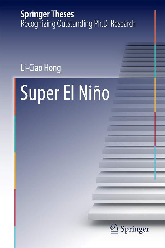 Super El Niño (Springer Theses) by Li-Ciao Hong