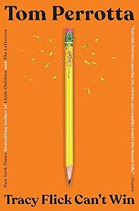 Tracy Flick Can't Win: A Novel