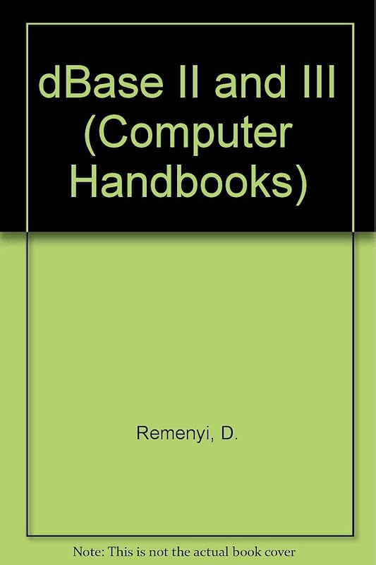 dBase II & III by D Remenyi, J Dalby