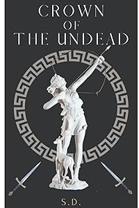 Crown of the Undead by S.D.