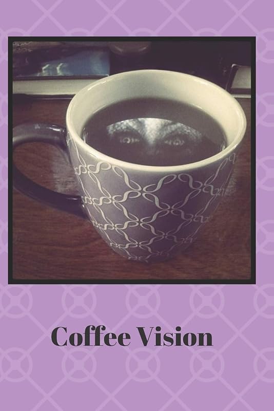 Coffee Vision by Lisa Chase